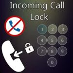 Incoming Call Lock