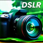 DSLR Camera